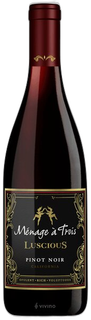 Menage a Trois Luscious Pinot Noir